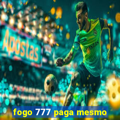 fogo 777 paga mesmo